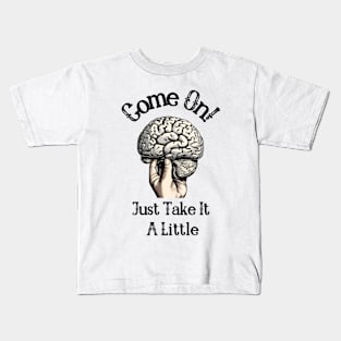 Come On!, Funny Saying, Sarcastic, Humorous Kids T-Shirt